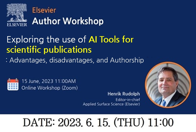 [Elsevier Online Author Workshop] AI tools for scientific publication (6.15.11:00~) by Chief Editor of 'Applied Surface Science'