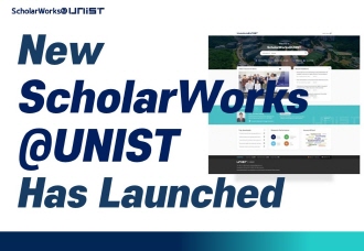 Introducing the New ScholarWokrs@UNIST Website